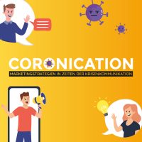 CORONICATION – Marketingstrategien in Zeiten der Krisenkommunikation